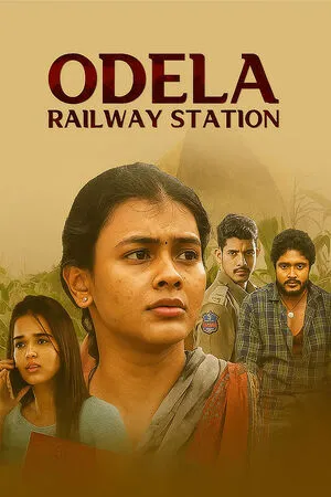 Odela Railway Station 2022 Hindi Dual Audio WEB-DL 720p - 480p - 1080p